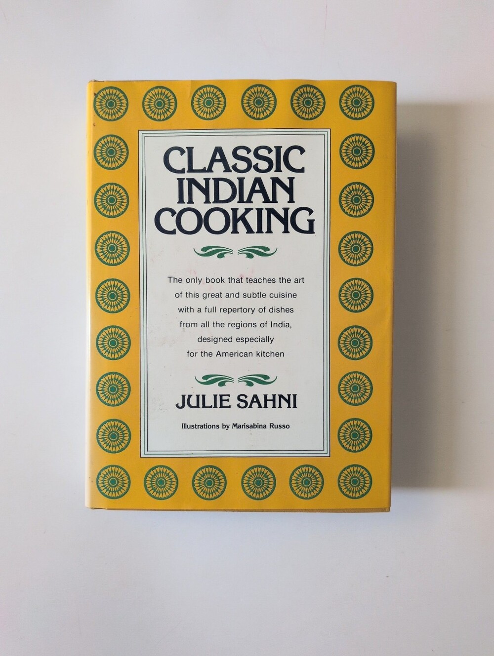 Classic Indian Cooking - Julie Sahni - 1980